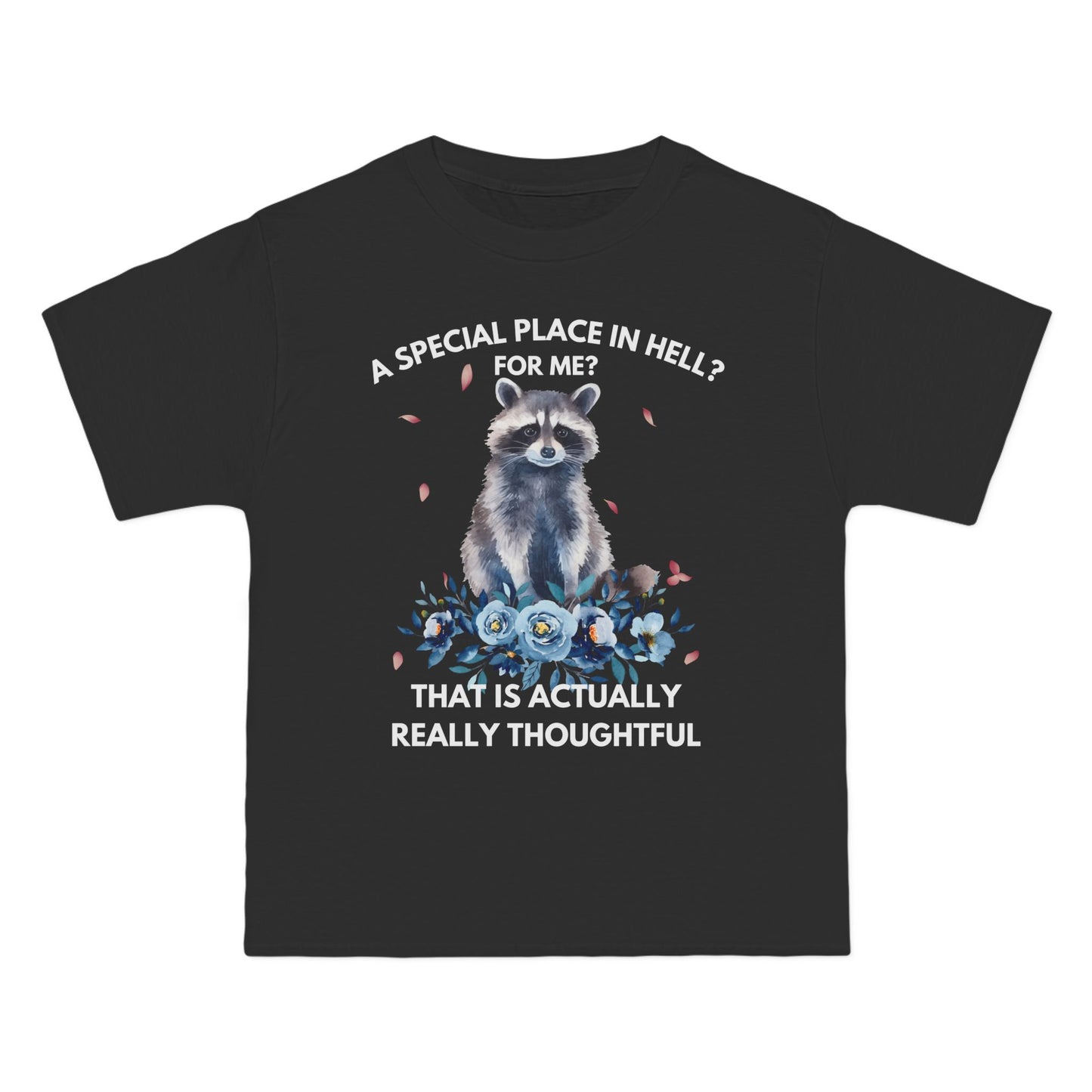 Funny raccoon t-shirt featuring the phrase 'A Special Place in Hell for Me?' with a cute raccoon and floral design. Perfect for animal lovers with a sarcastic sense of humor, this tee makes a snarky gift.