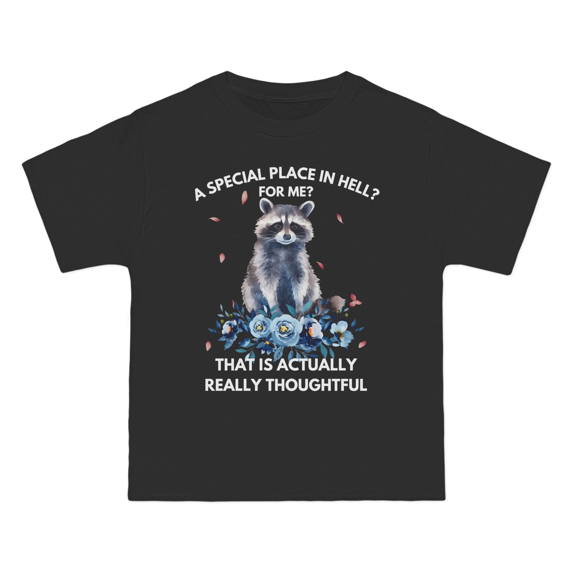 Funny raccoon t-shirt featuring the phrase 'A Special Place in Hell for Me?' with a cute raccoon and floral design. Perfect for animal lovers with a sarcastic sense of humor, this tee makes a snarky gift.