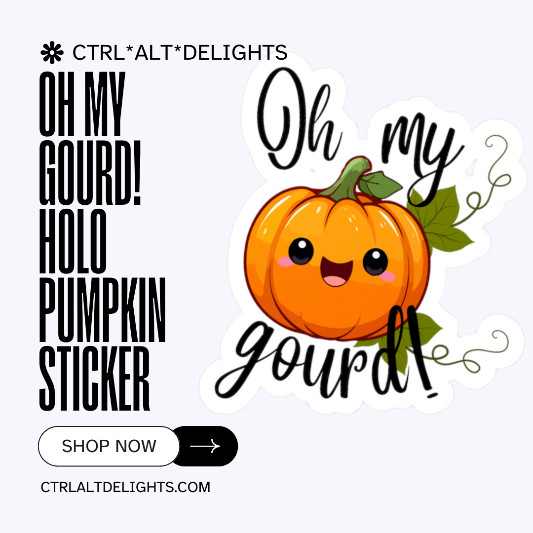 holographic Oh My Gourd! pumpkin sticker. The cute kawaii design features a smiling pumpkin with vibrant fall colors and a glossy finish, perfect for autumn or Halloween decor