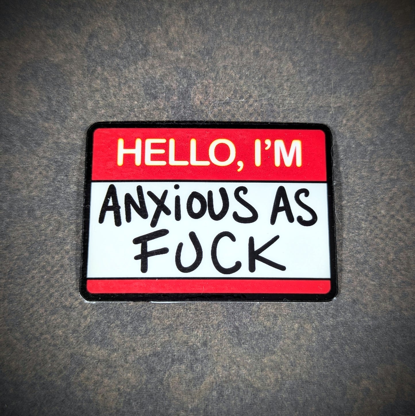 "Funny 'Hello, I'm Anxious as F***' sticker with a bold design, perfect for humorously expressing anxiety. Ideal for those who appreciate relatable, edgy statements on laptops, water bottles, and more."