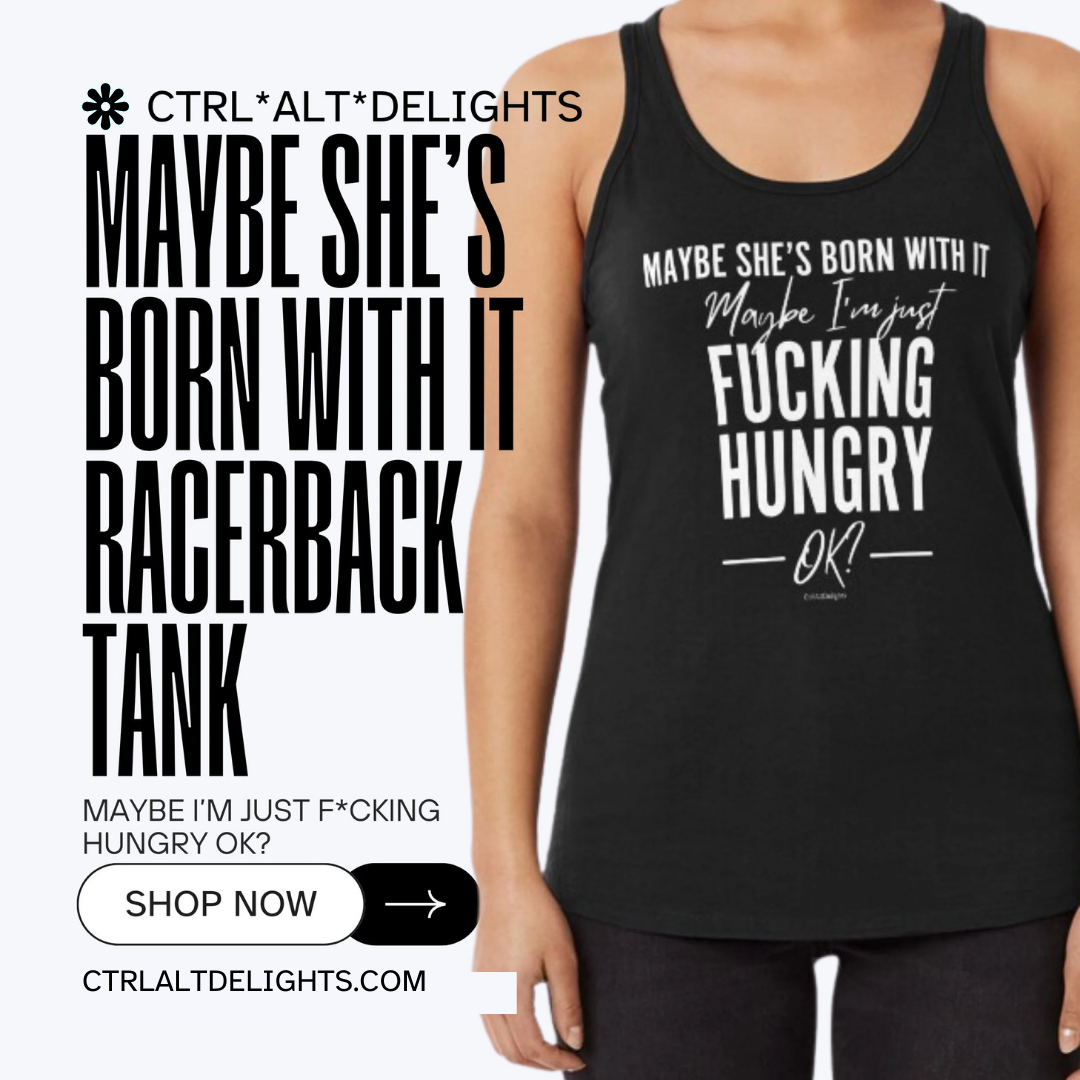 Black tank top with bold white text that reads Maybe She’s Born With It, Maybe I’m Just F***ing Hungry in a humorous design. Perfect for fitness enthusiasts or anyone with a sense of humor, ideal for workouts or casual wear.