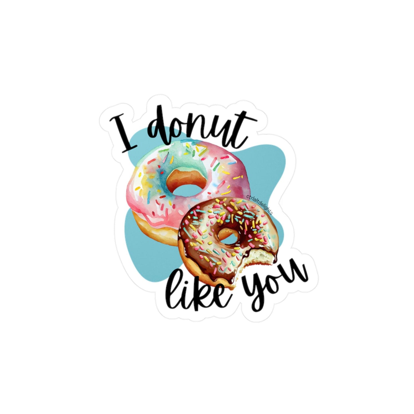 This adorable holographic donut sticker features two colorful donuts and the pun I Donut Like You. Perfect for laptops, water bottles, or journals, it makes a great gift for food lovers and pun enthusiasts.