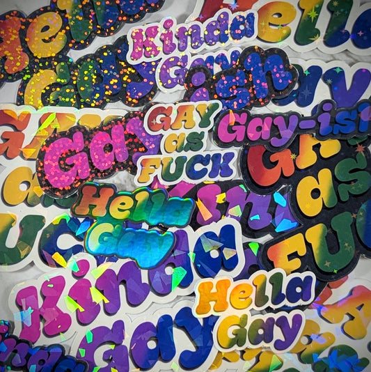 Hella Gay as Fuck, Kinda Gay-ish Pride Vinyl Stickers